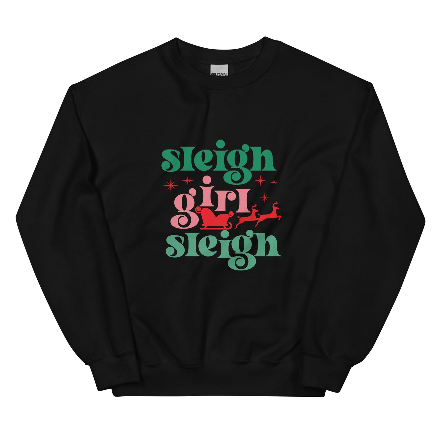 Sleigh Girl Unisex Sweatshirt