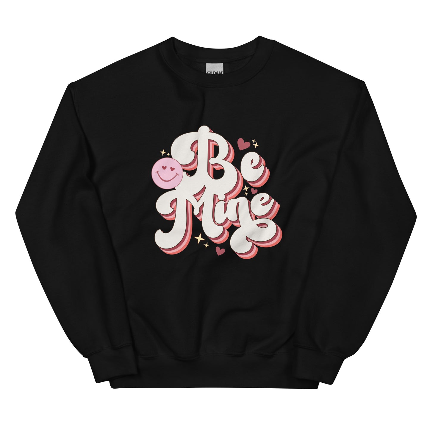 Be Mine Sweatshirt