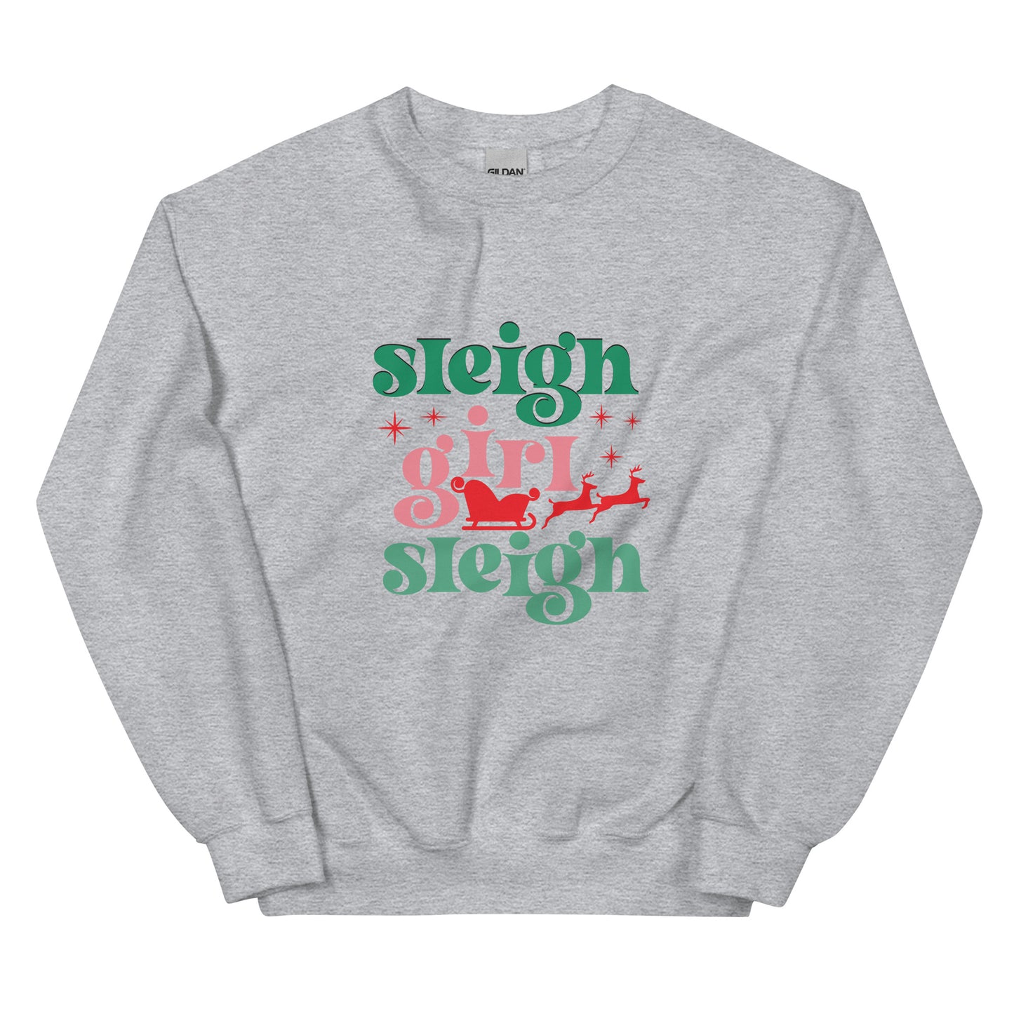 Sleigh Girl Unisex Sweatshirt