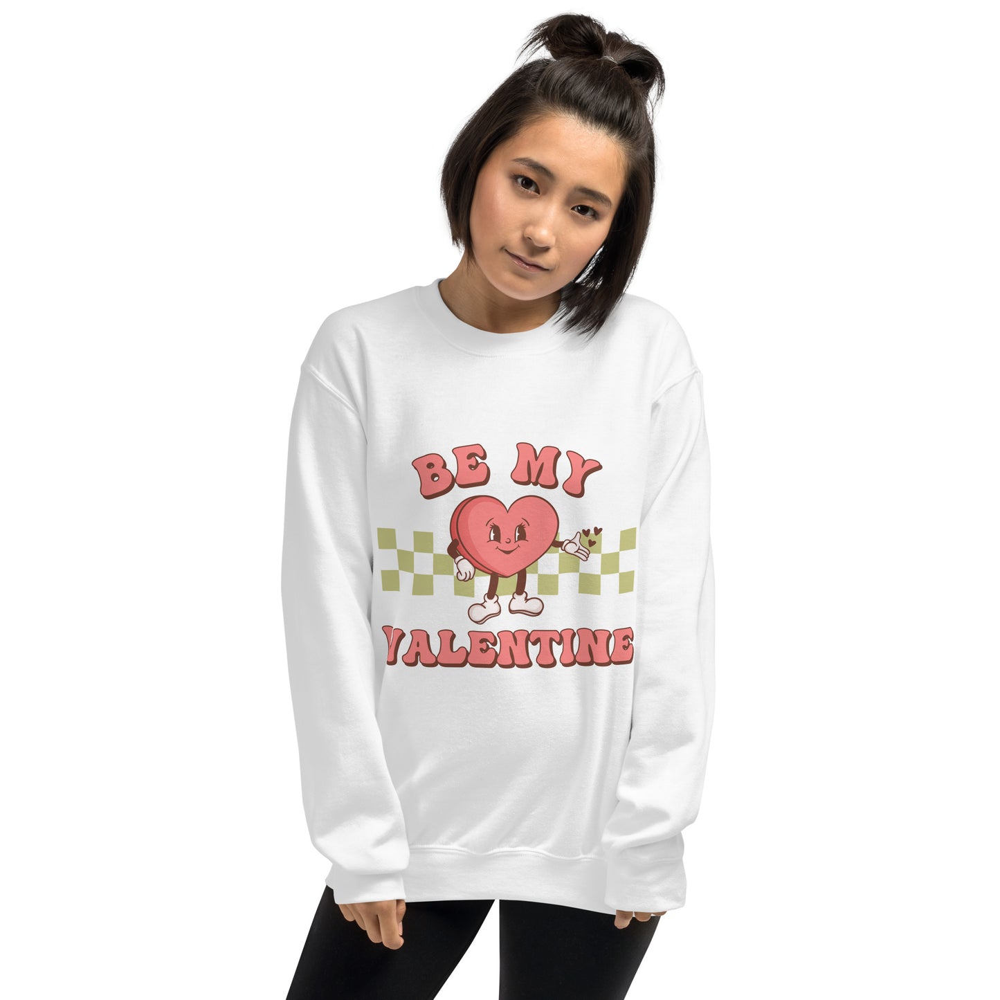 Be my valentine Unisex Sweatshirt