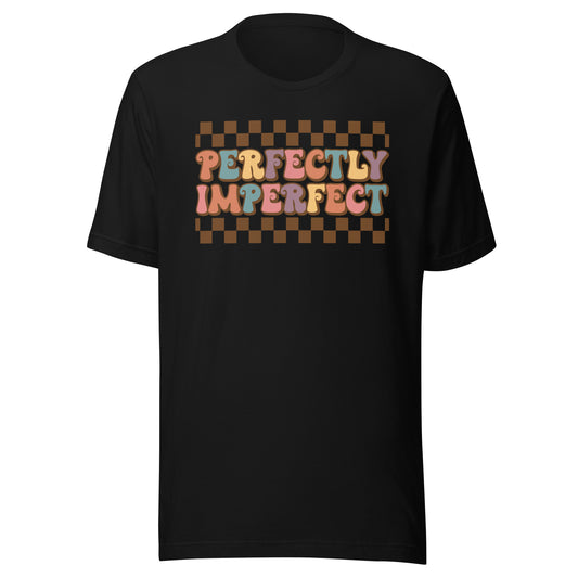 Perfectly Imperfect t-shirt