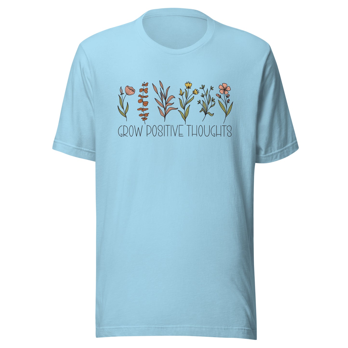 Grow Positive Thoughts t-shirt