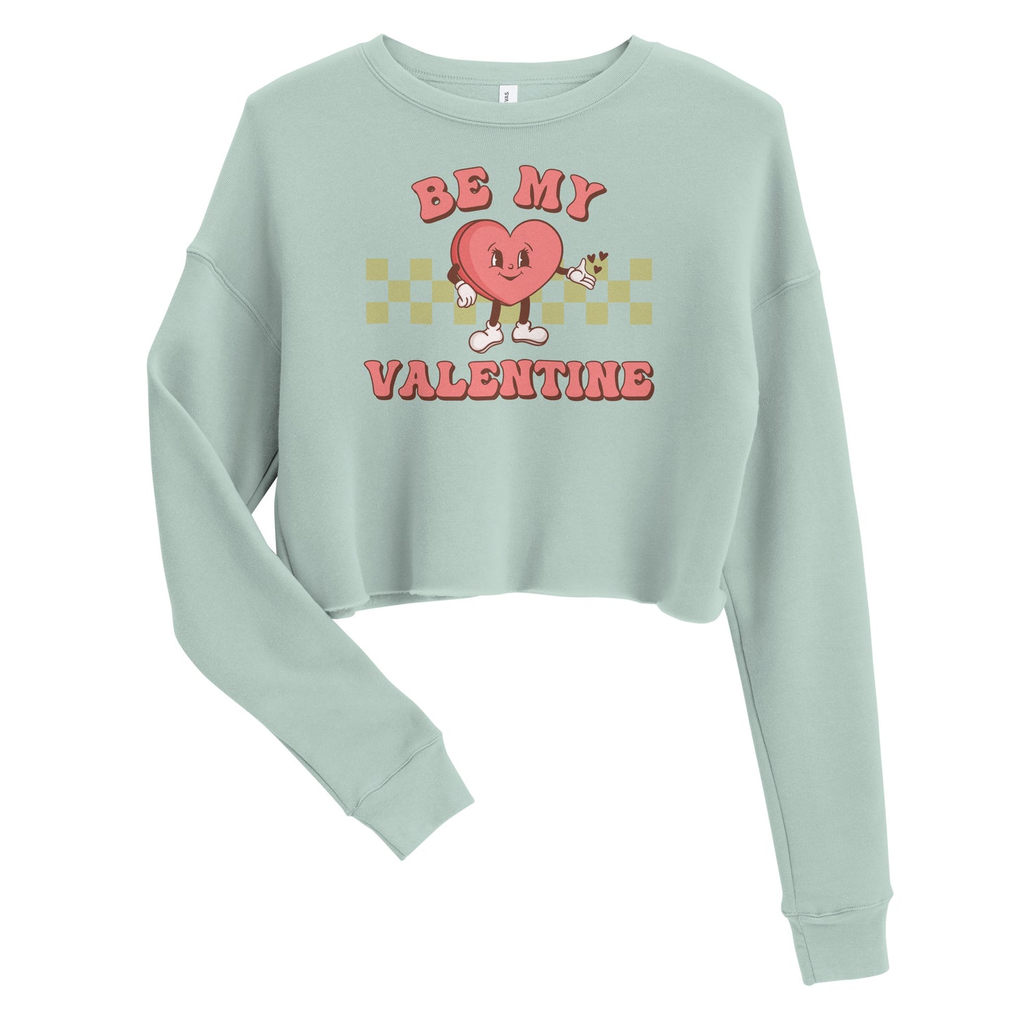 Be my valentine Crop Sweatshirt