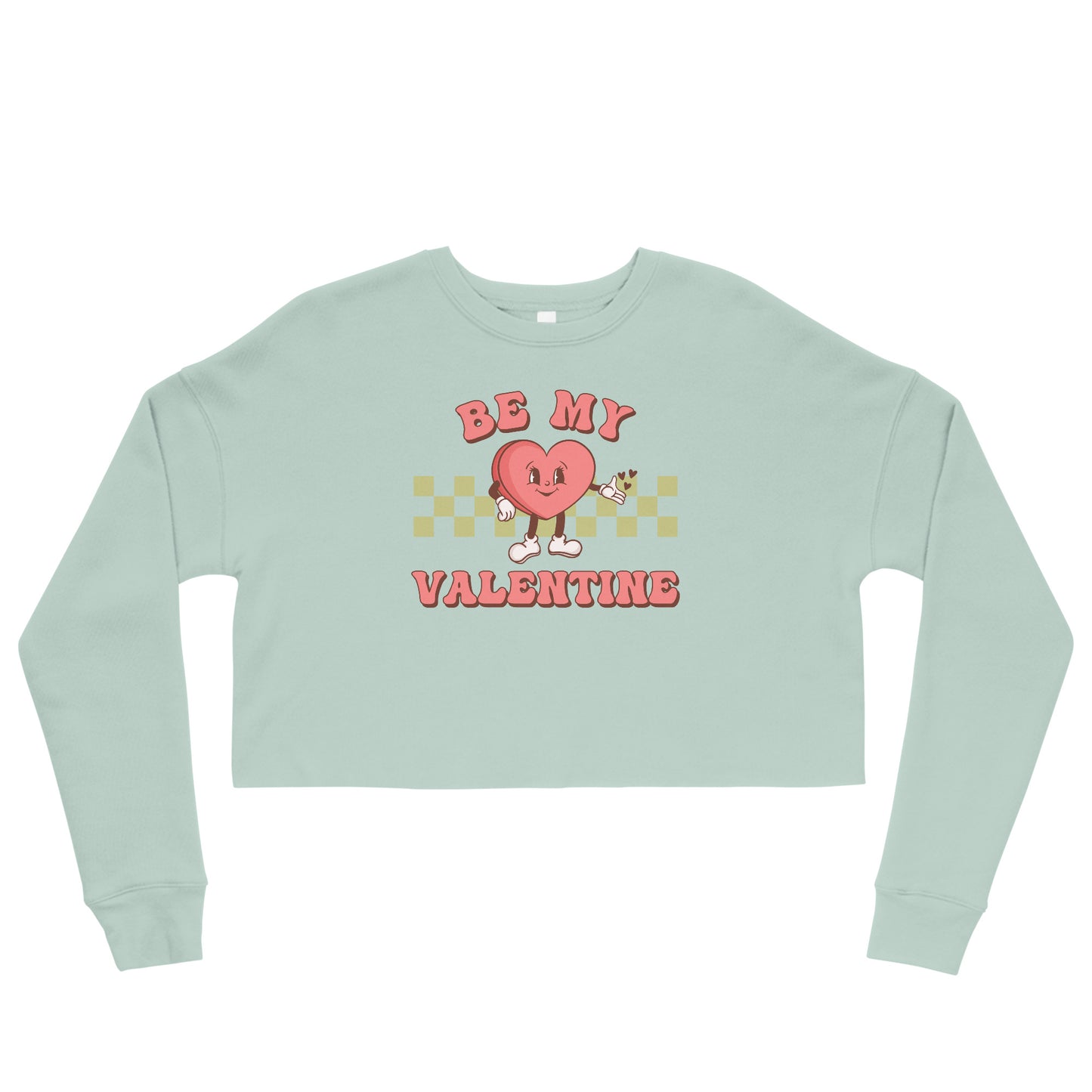 Be my valentine Crop Sweatshirt