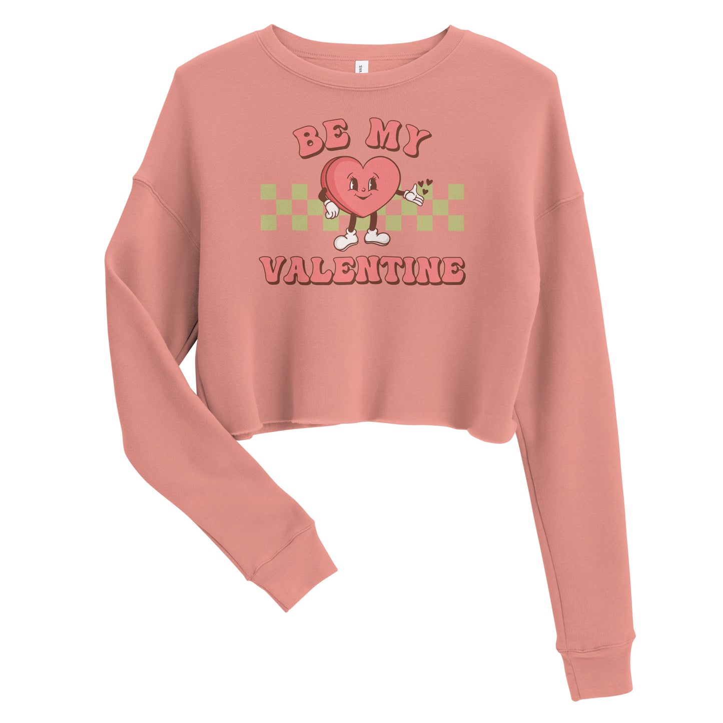 Be my valentine Crop Sweatshirt